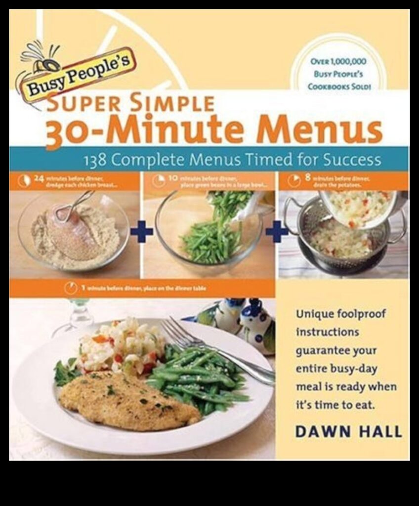 30 Minutes or Less Fast and Fantastic Meal Solutions for Busy People 1