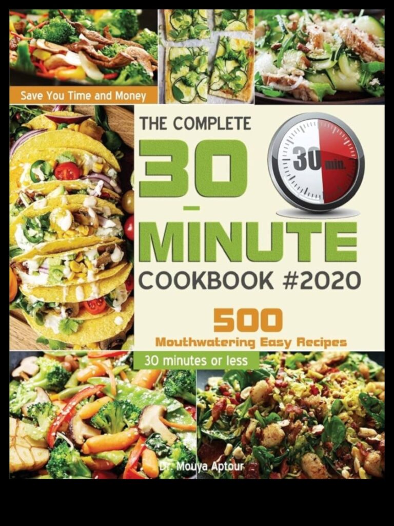 30 Minutes to Savor A Mouthwatering Collection of Quick and Easy Recipes 1