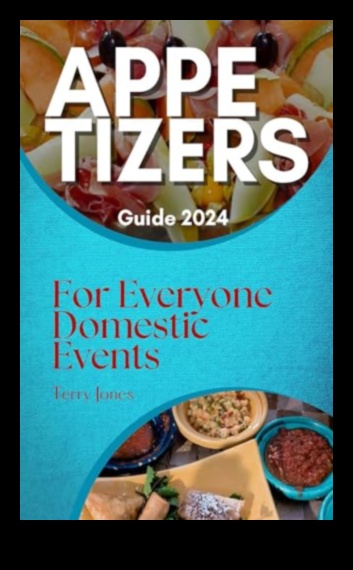 Appetizer Alchemy How to Transform Ordinary Ingredients into Extraordinary Bites 1