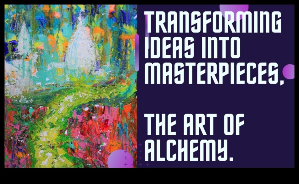 Artistic Alchemy Transform Your Creative Spark Into a Masterpiece 1