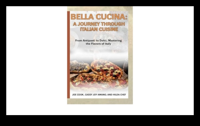 Bella Cucina: Mastering Italian Culinary Art