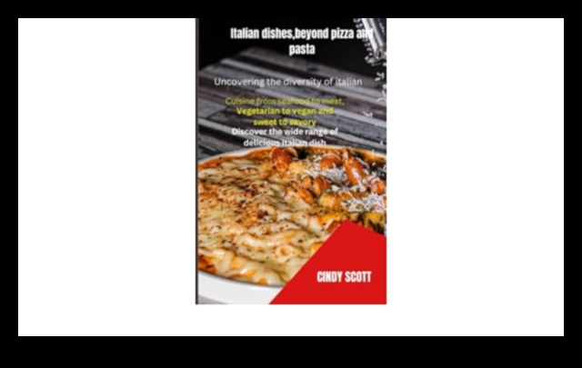 Beyond Pizza: Exploring the Depth of Italian Cuisine