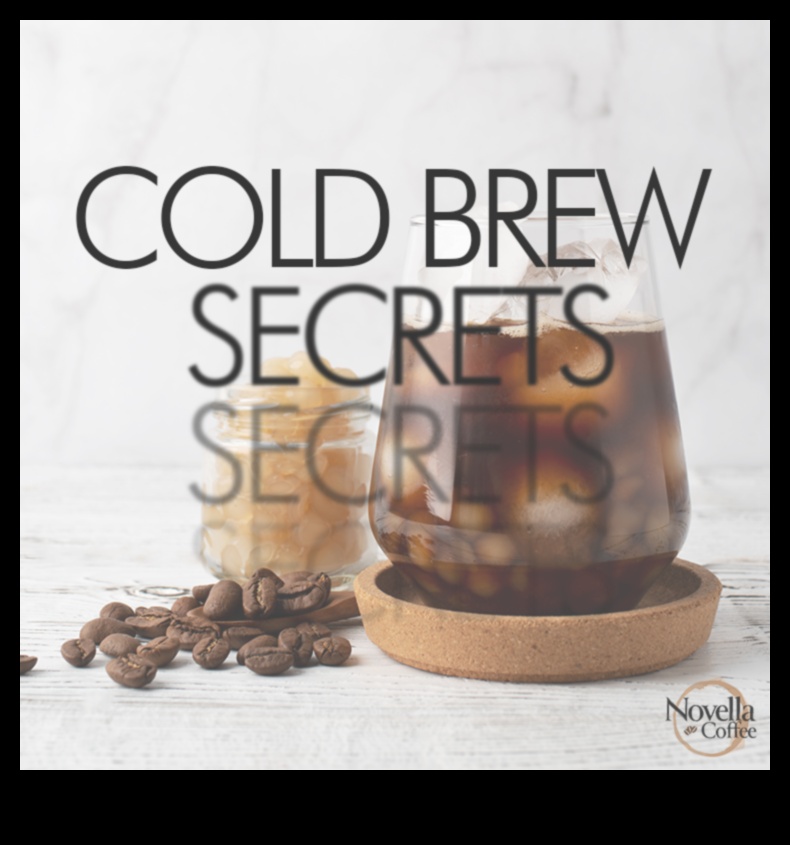Chilled Perfection: Unlocking the Secrets of Cold Brew Coffee