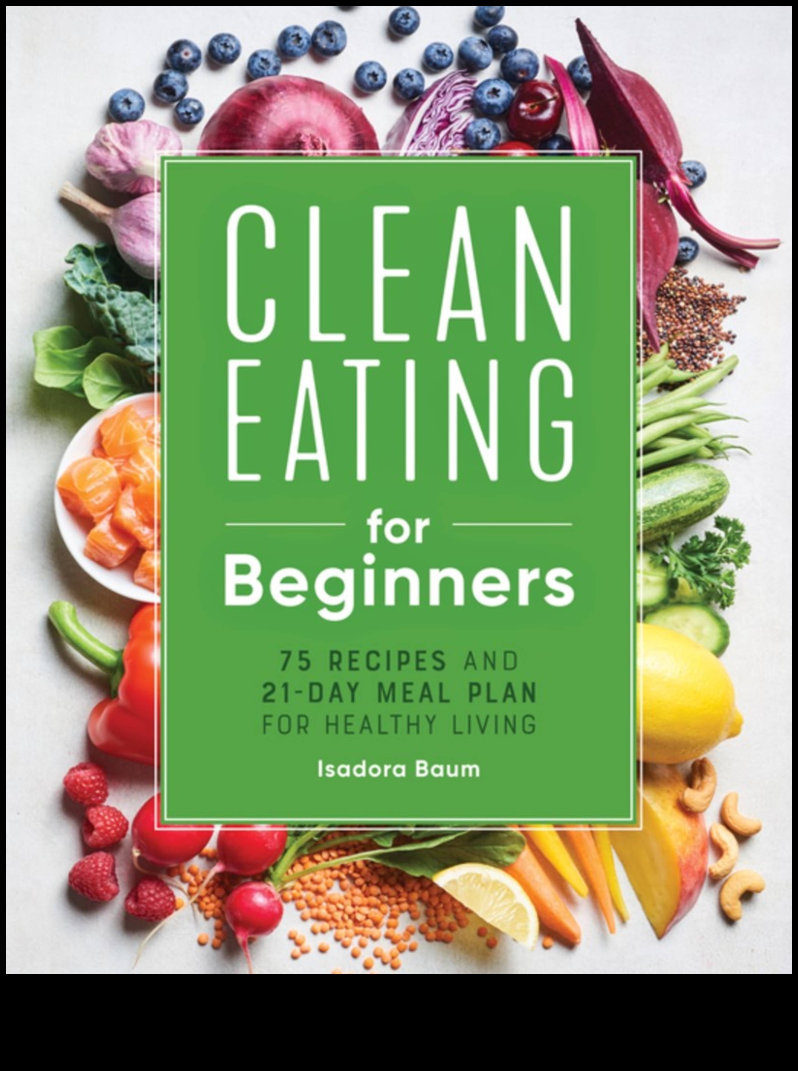 Clean and Lean: Discover Healthy Recipes for a Fit Life