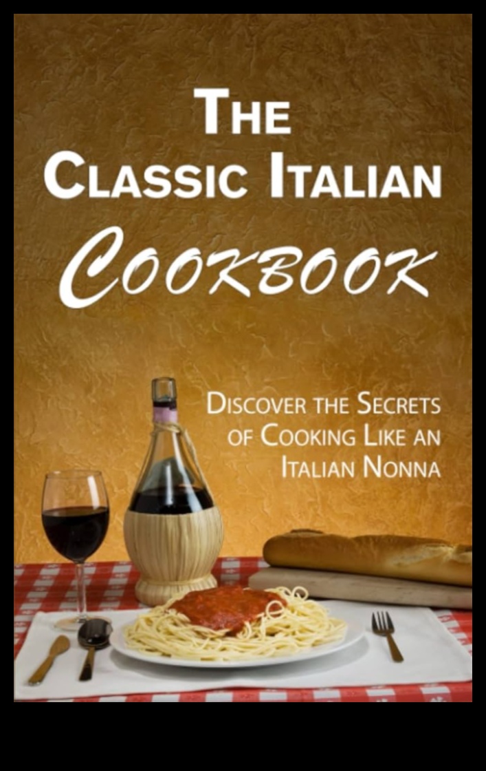 Cook Like Nonna: Classic Italian Kitchen Secrets