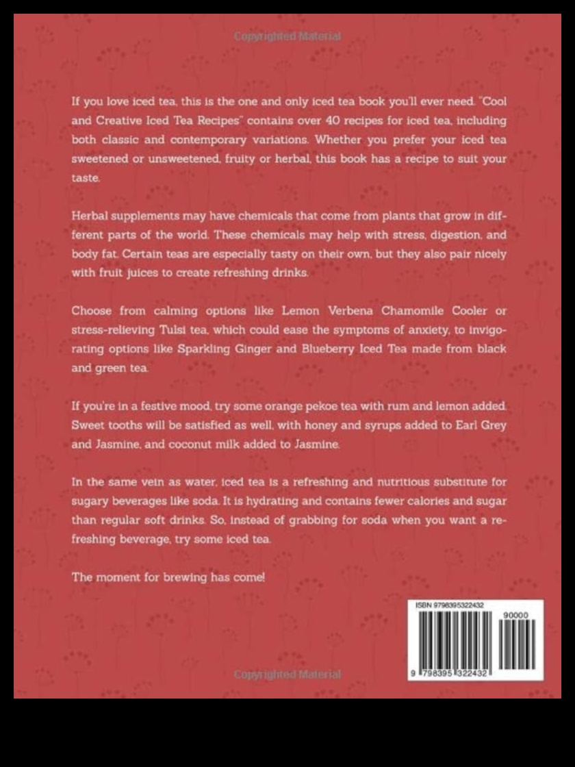 Cool and Creative The Ultimate Guide to Mixing and Matching Flavors for Irresistible Iced Teas 4 Cool and Creative: Mixing and Matching Flavors for Irresistible Iced Teas