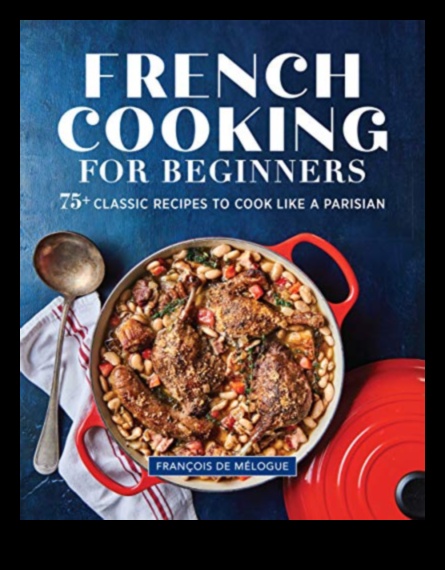 Culinary Classics French Recipes for Today's GourmandA timeless collection of classic French recipes, updated for the modern cook. 1