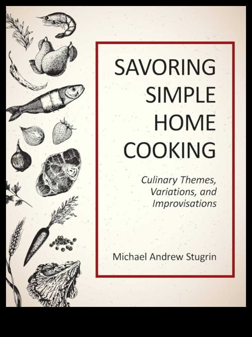 Culinary Comfort: Savoring the Art of Home Cooking