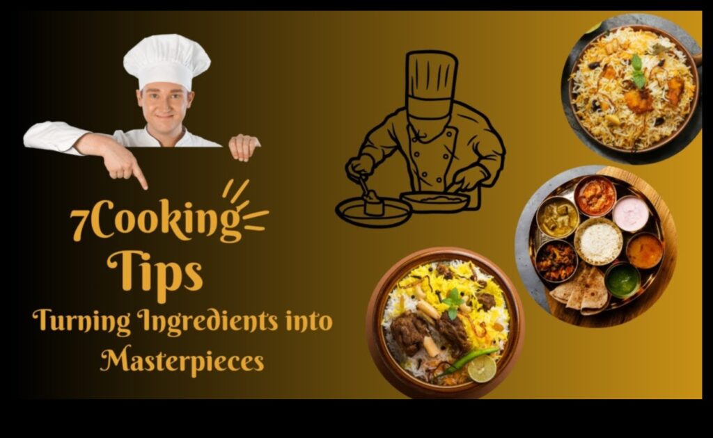 Culinary Mastery Essential Cooking Tips for Home Success 1