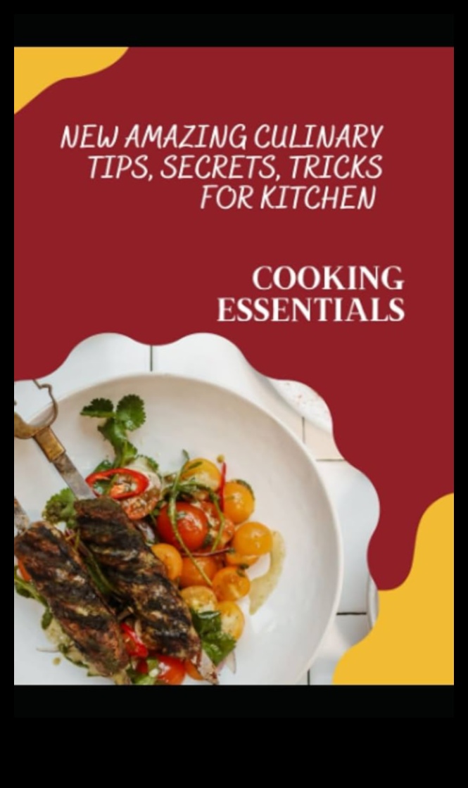 Culinary Secrets Unveiled: Tips for Better Home Cooking