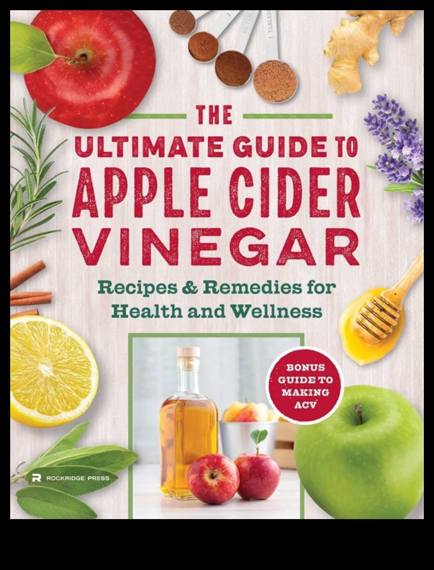 DIY ACV Adventures 50+ Creative Ways to Use Apple Cider Vinegar for Health and Wellness 5 DIY ACV Adventures: Crafting Unique and Flavorful Health Concoctions
