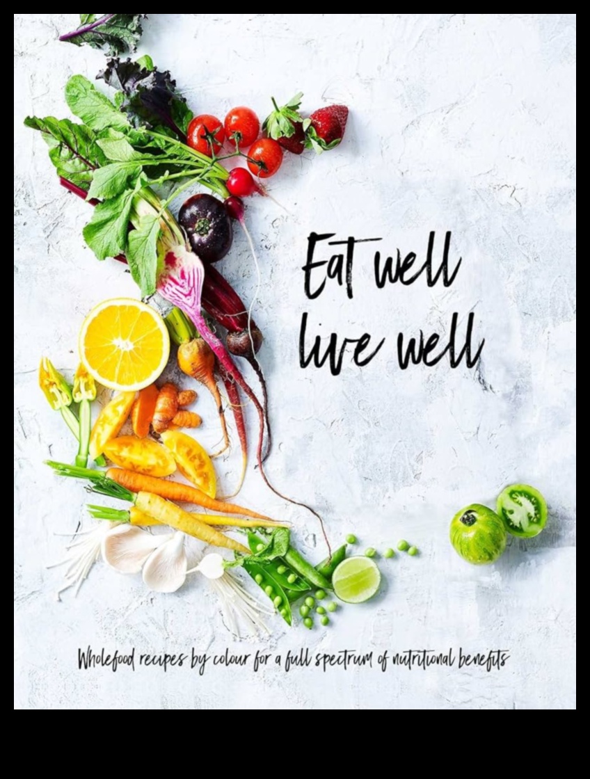 Eat Well, Live Well: Wholesome Healthy Recipes to Enjoy