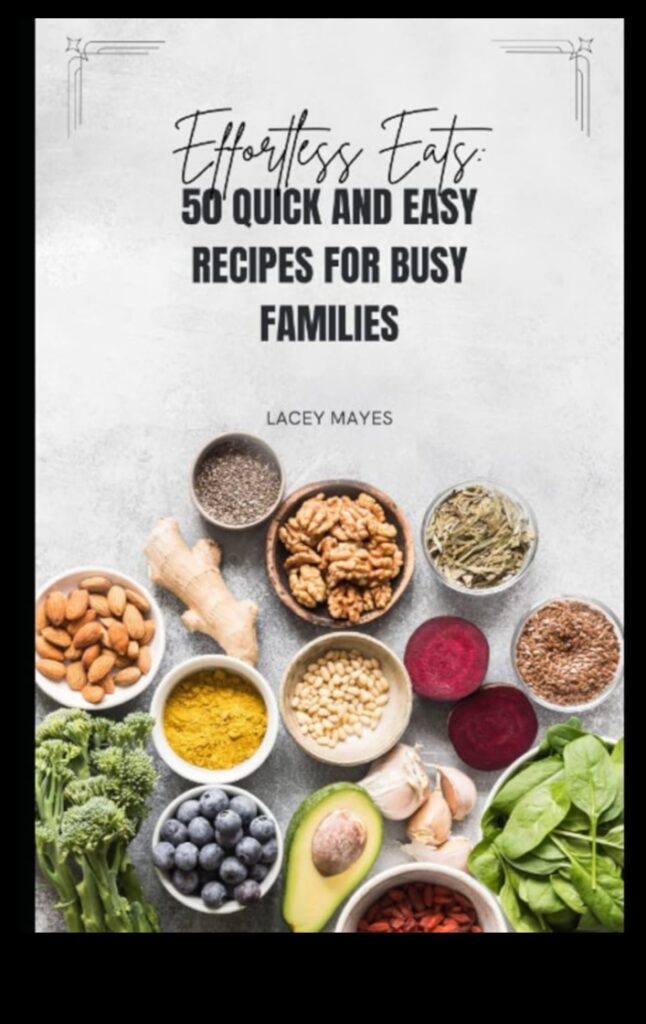 Effortless Eats 50 Quick and Easy Recipes for Busy Days 1