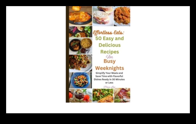 Effortless Eats: Quick and Easy Recipes for Busy Days