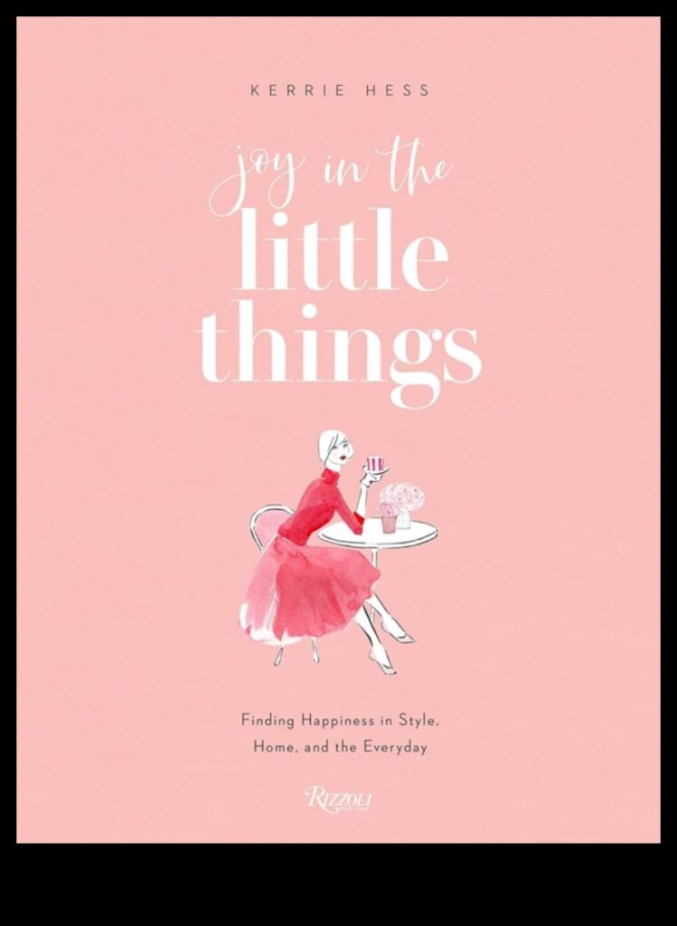 Everyday Elegance The Beauty of Finding Joy in the Simple Things 1