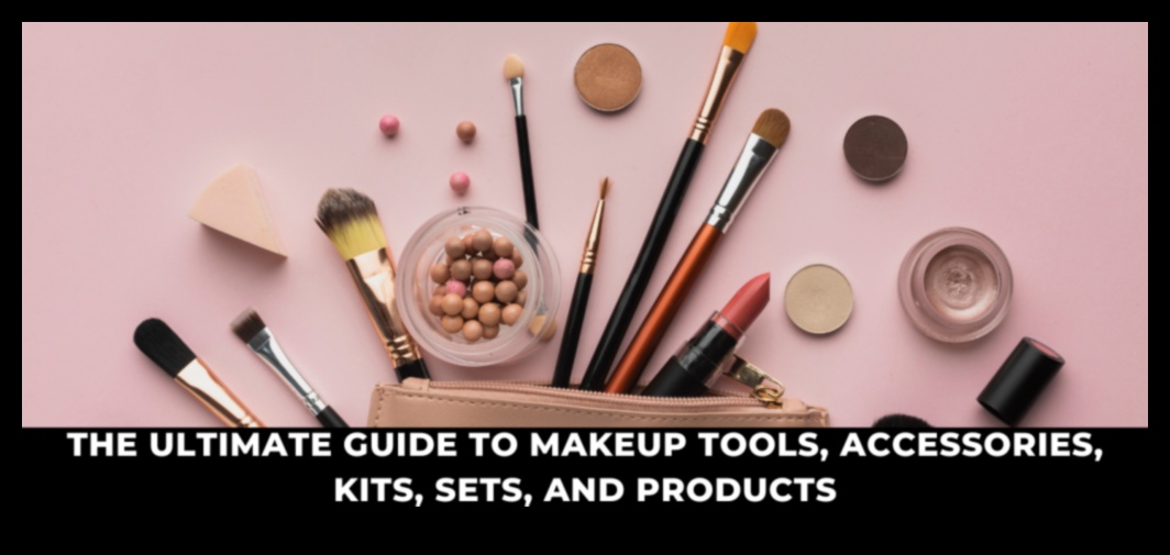 Expanding Your Toolkit: Must-Try Makeup Tools You Might Be Missing