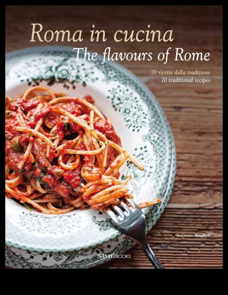 Flavors of Rome A Timeless Journey Through Italian Cuisine 1