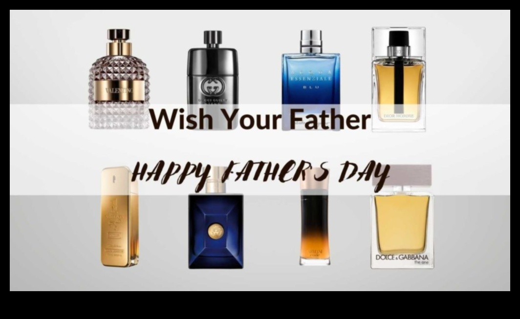 Fragrance Frontier: Scented Gift Ideas for the Dad with Discernment