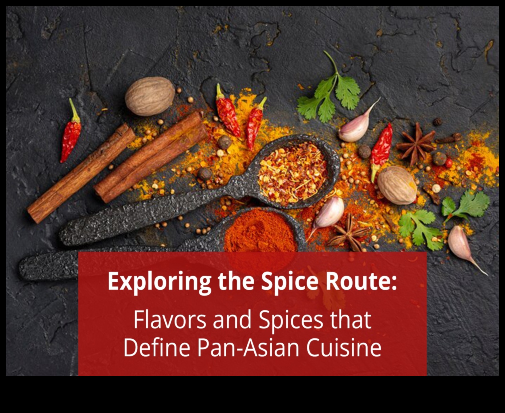 From Ramen to Curry: A Pan-Asian Culinary Journey