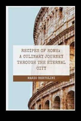 From Rome with Love: A Culinary Journey