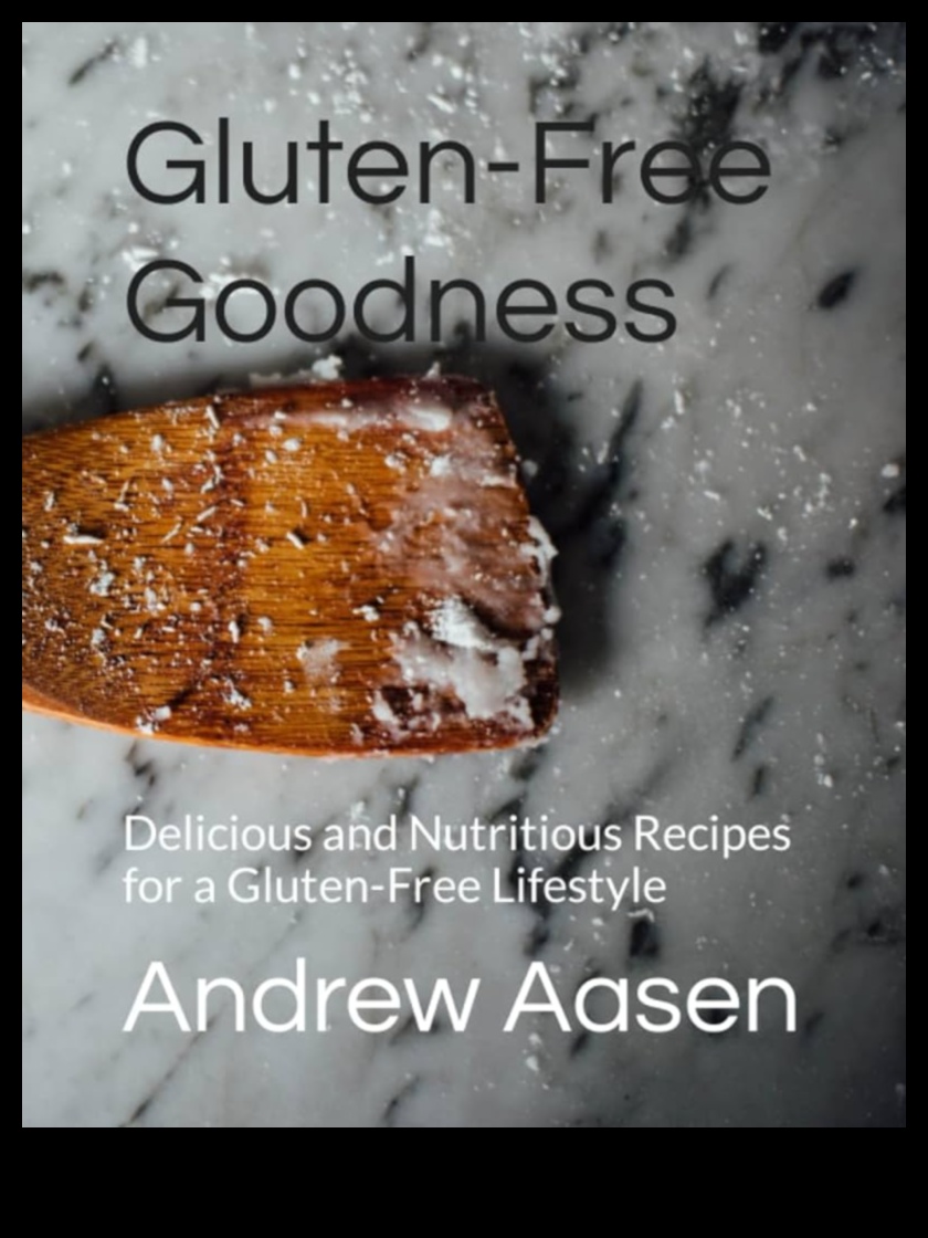 Gluten-Free Goodness: Elevate Your Plate with Confidence