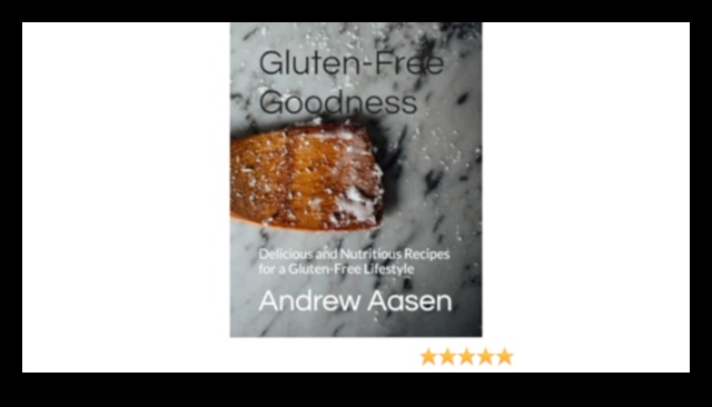 Gluten-Free Goodness: Elevate Your Plate with Confidence