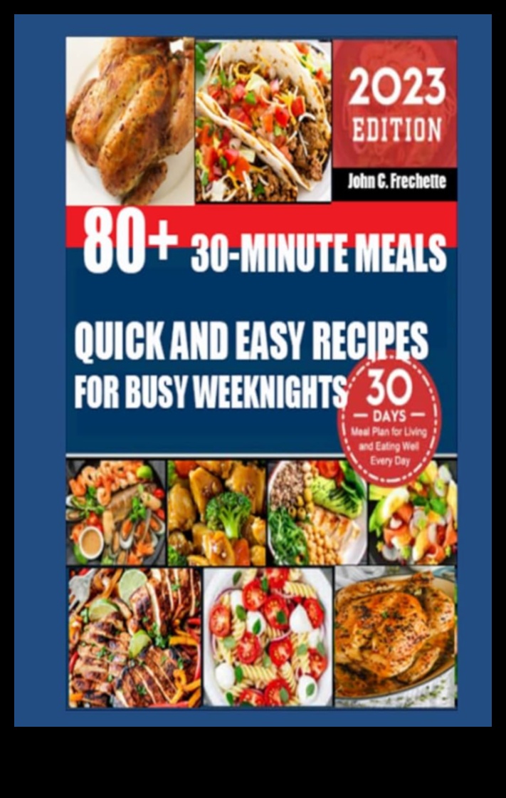 Half-Hour Happiness: Quick and Easy Recipes for Every Night