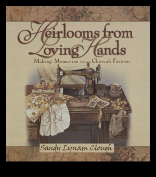 Homely Heirlooms: Gifts That Become Cherished Keepsakes