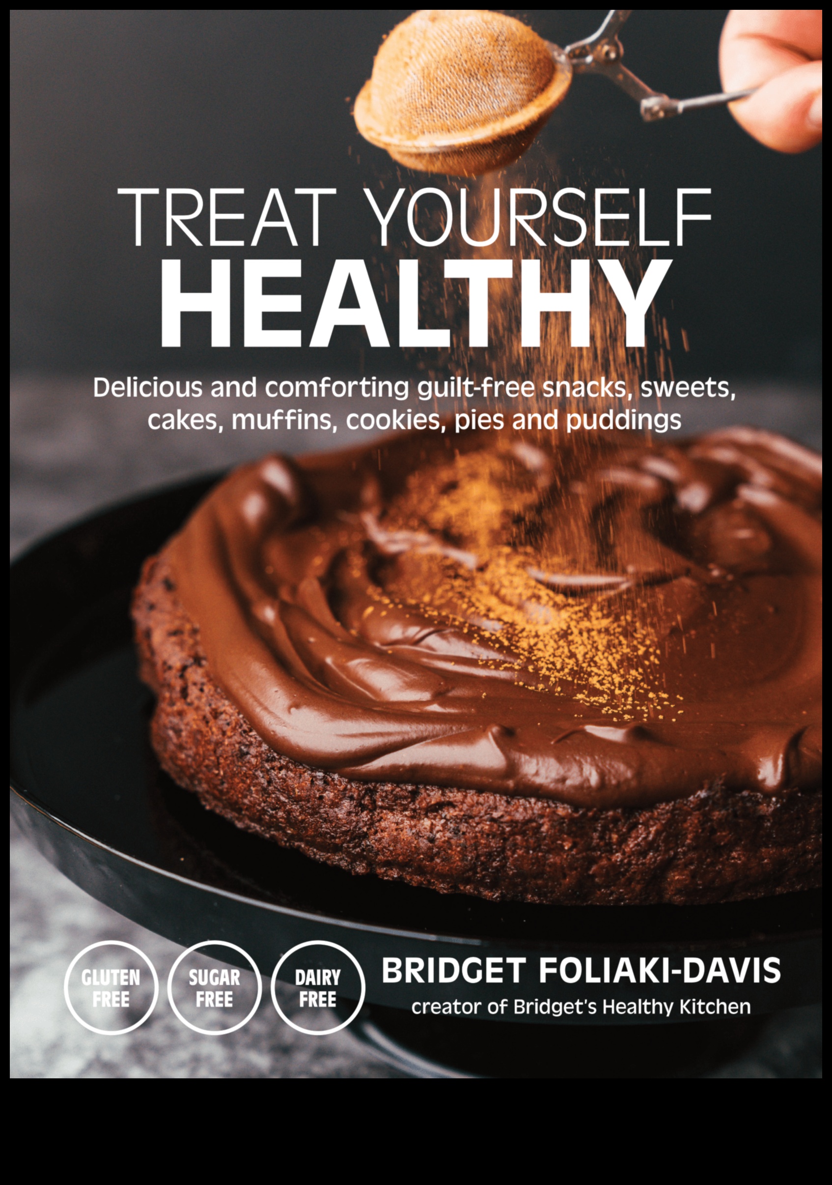 Guilt-Free Indulgence: Irresistibly Healthy Recipes