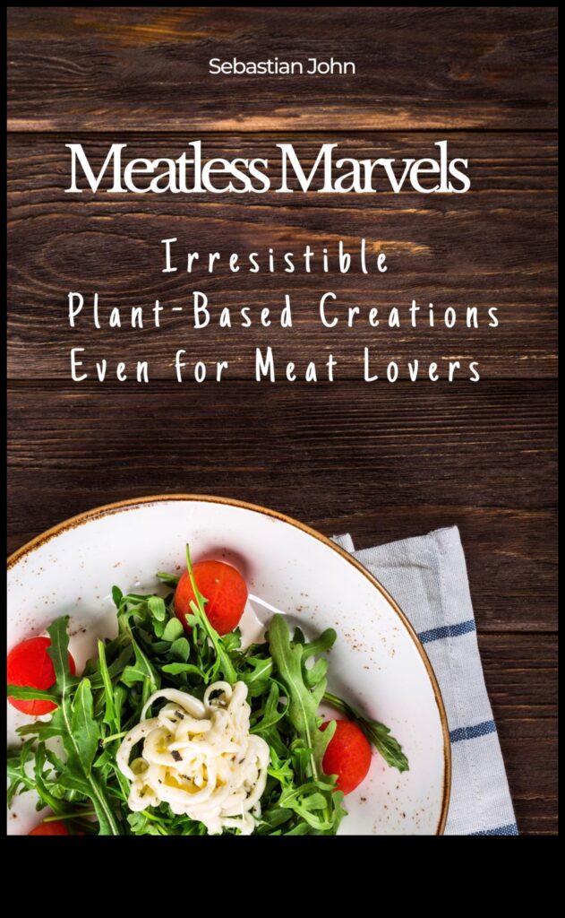 Meat-Free Marvels A Plant-Based Journey to Culinary Bliss 1