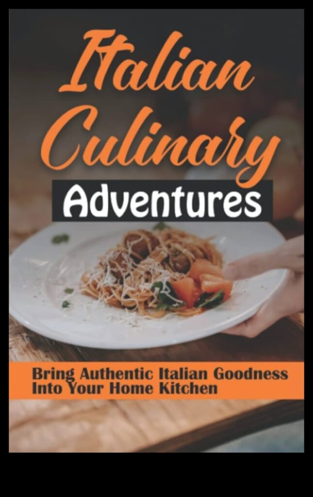 Molto Gustoso An Italian Culinary Adventure for the Senses 1