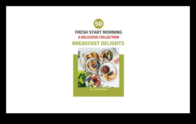 Morning Marvels: Elevate Your Day with Breakfast Delights