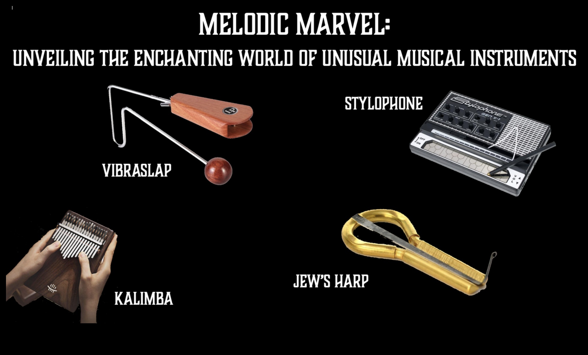 Musical Marvels: Instruments and Melodic Gifts