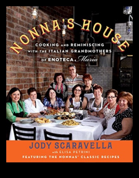 Nonna's Legacy: Time-Honored Italian Culinary Wisdom