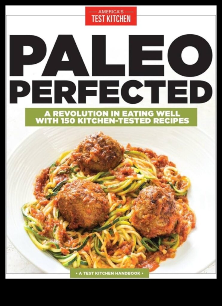 Paleo Perfection A Guide to Eating Healthy and Tasty Foods 1