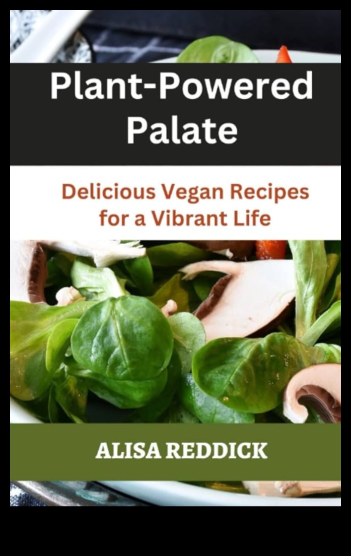 Plant-Powered Palate: Delight in Wholesome Veggie Fare