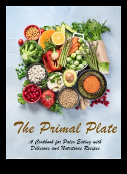 Primal Plates: Culinary Artistry with Paleo Diet Brilliance
