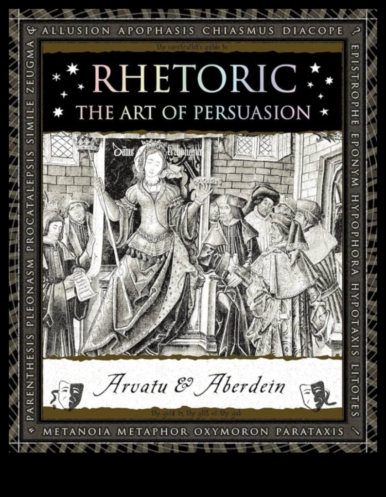 Renaissance Rhetoric The Art of Persuasion in Visual Language – A Visual Guide 1
