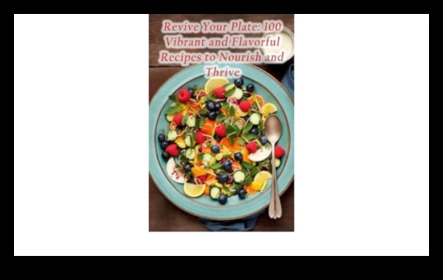 Revitalize Your Plate: Healthy Recipes for a Renewed You