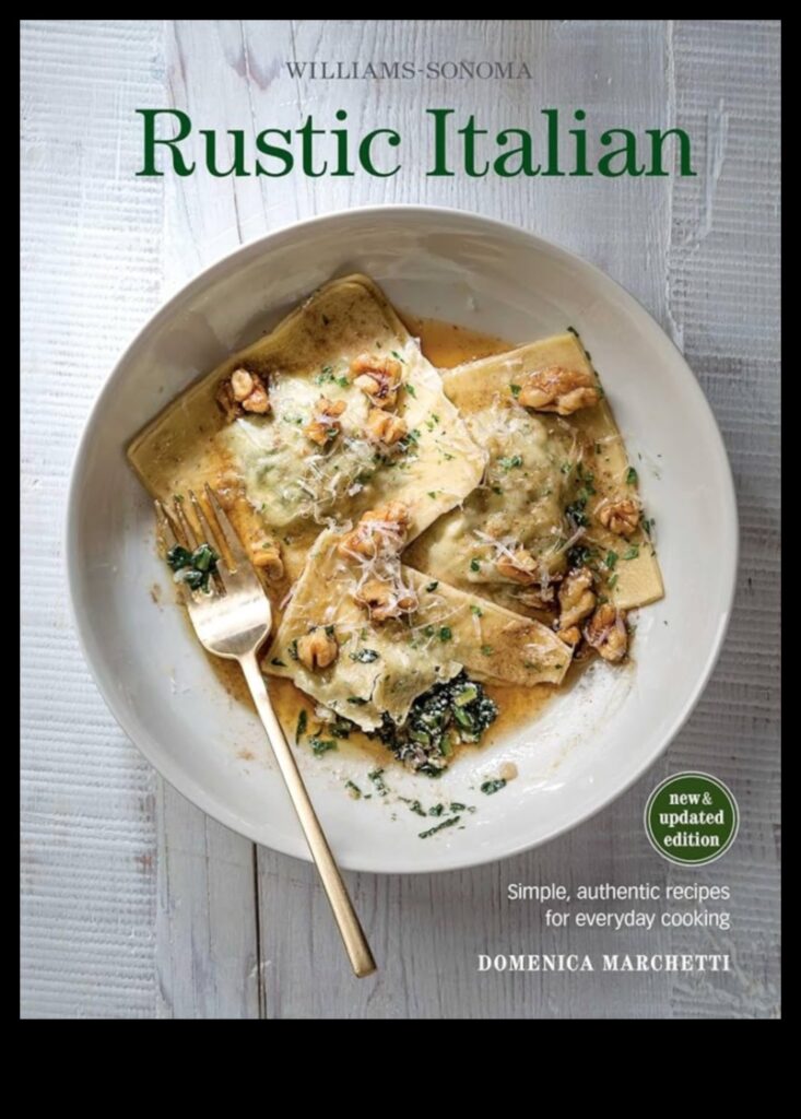Rustic Elegance Simple, Seasonal, and Delicious Italian Country Cooking 1