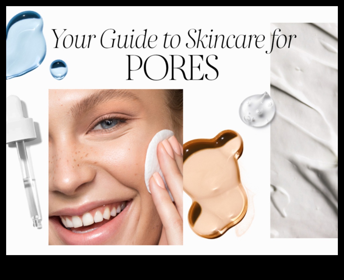Skincare for Large Pores: Refining Your Complexion for a Smooth Finish