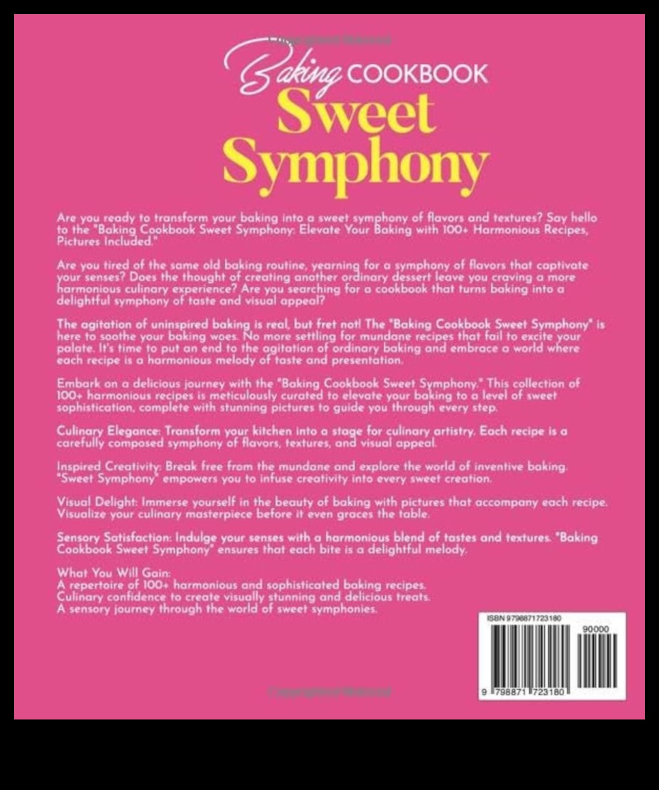 Sweet Symphony: Harmonizing Flavors in Delectable Baking