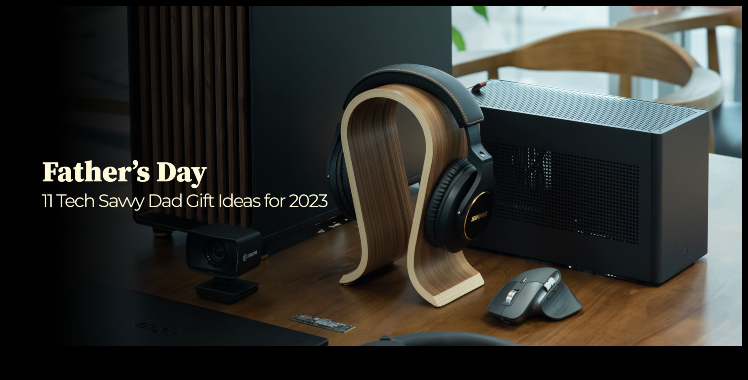 Tech Trailblazer: Cutting-Edge Gift Ideas for the Tech-Savvy Dad