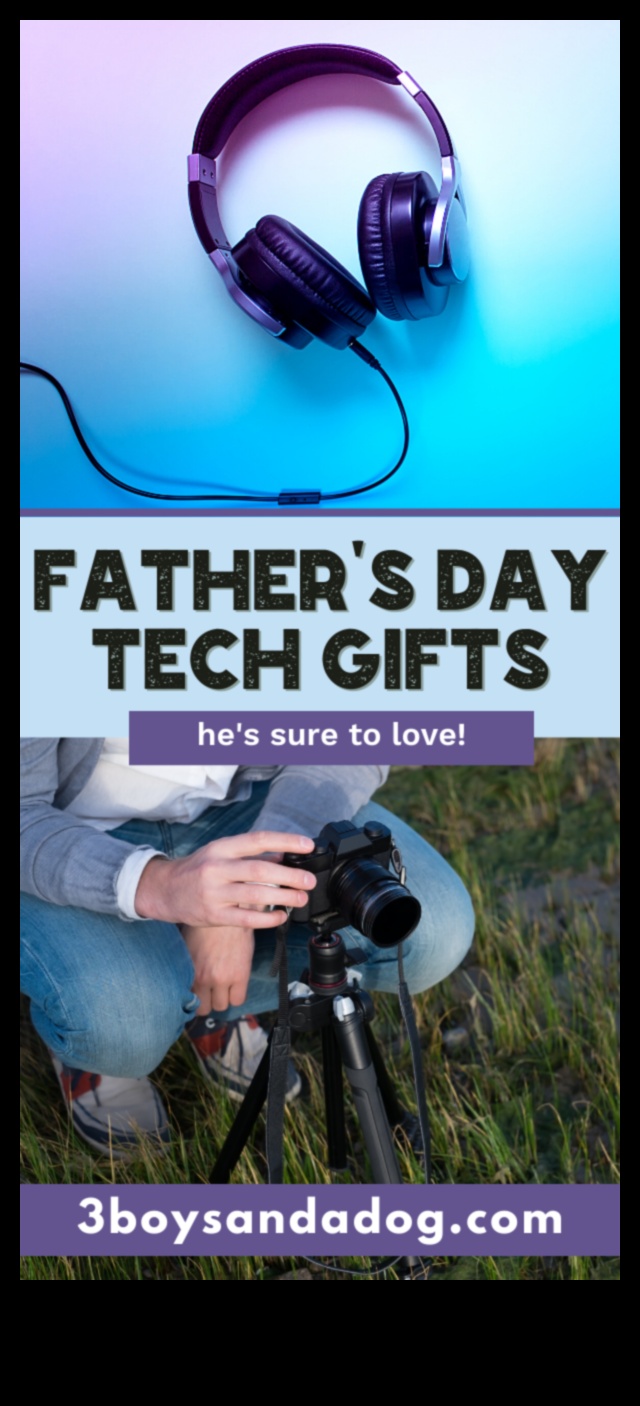 Technological Triumphs: Cutting-Edge Gift Ideas for Dad