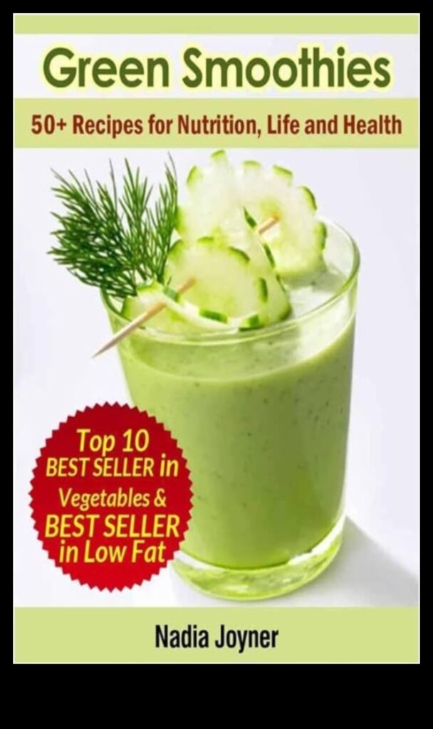 The Ultimate Guide to Green Smoothies Boost Your Health and Wellbeing with 50+ Recipes 1