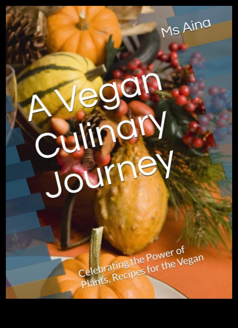 Vegan Voyage: Embark on a Culinary Adventure in Plant Living