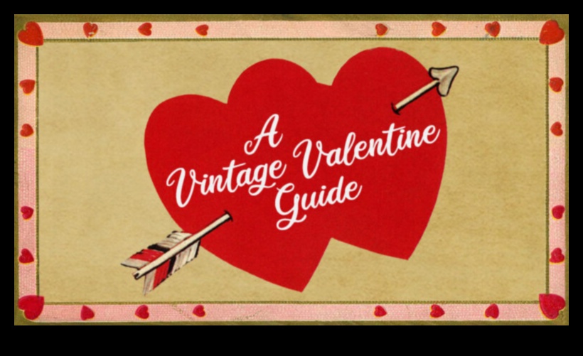 Vintage Vibes: Nostalgic Gift Advice for a Retro Valentine's Day