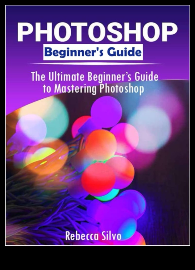 Visual Symphony Mastering Adobe Photoshop Magic for Beginners and Pros 4 Visual Symphony: Mastering Adobe Photoshop Magic