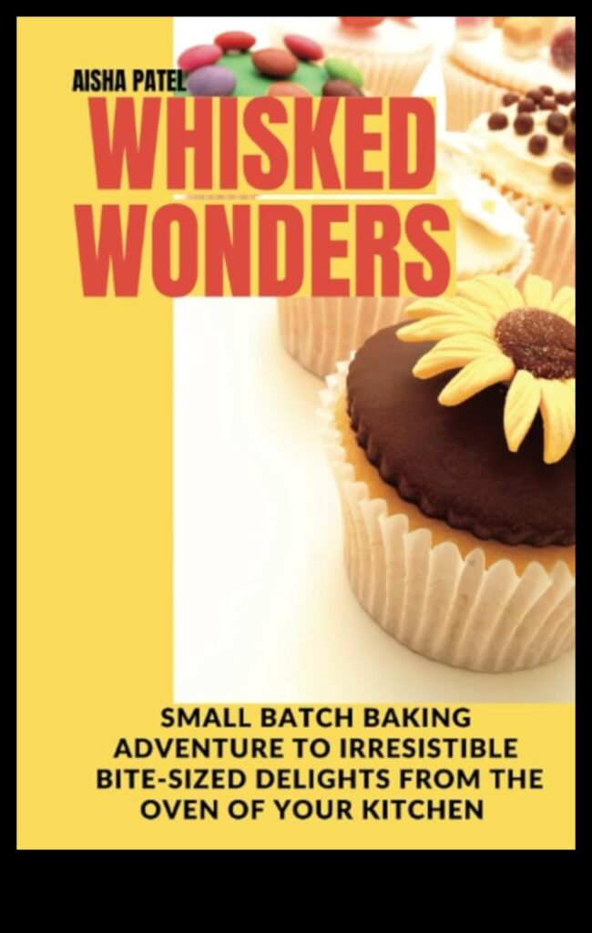 Whisked Wonders Baking Magic to Delight Your Taste Buds 1