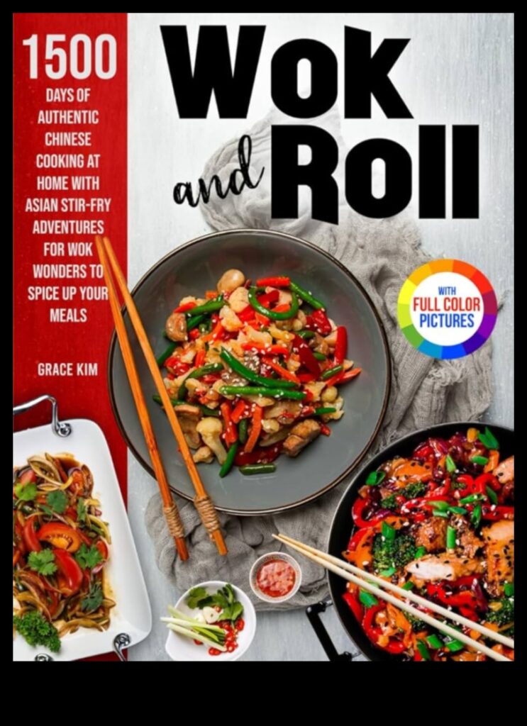 Wok This Way Mastering Asian Culinary WondersA Guide to Cooking Authentic Asian Dishes at Home 1